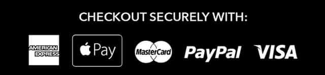 Checkout securely with American Express, Apple Pay, Mastercard, PayPal and Visa